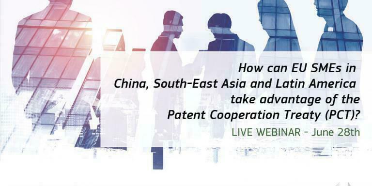 Webinar: "How can EU SMEs in China, South-East Asia and Latin America take advantage of the Patent Cooperation Treaty (PCT)?