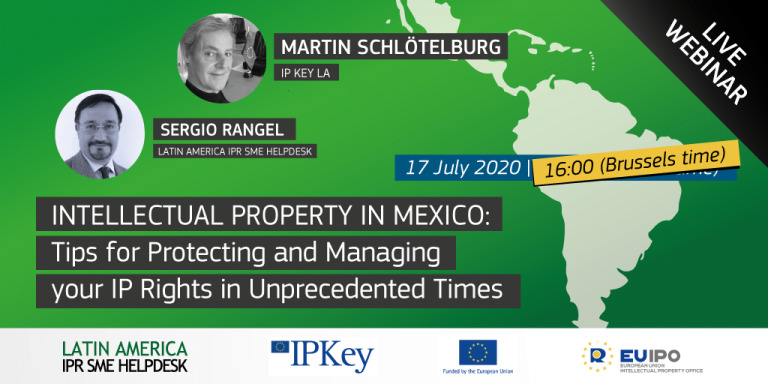 Intellectual Property in Mexico: Tips for Protecting and Managing your IPRs in Unprecedented Times