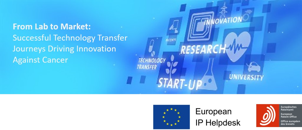 European IP Helpdesk EPO From Lab to Market Training Series