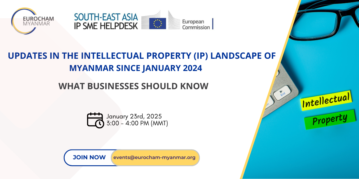 Banner_Updates in the IP landscape of Myanmar since January 2024 (EuroCham Myanmar) _23 Jan 2025